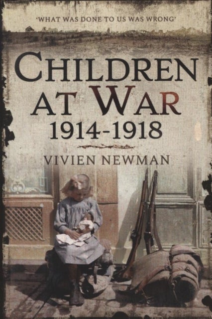 Bilde av Children At War 1914-1918 Av Vivien Newman