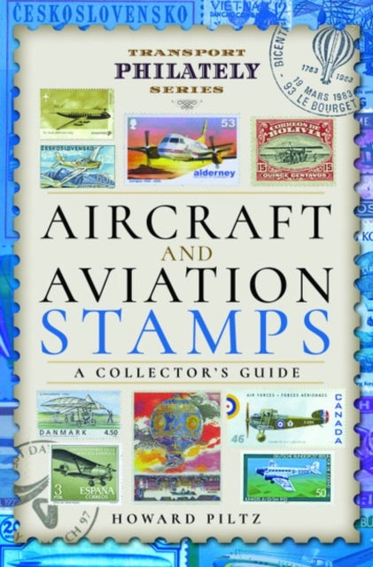 Bilde av Aircraft And Aviation Stamps Av Howard Piltz