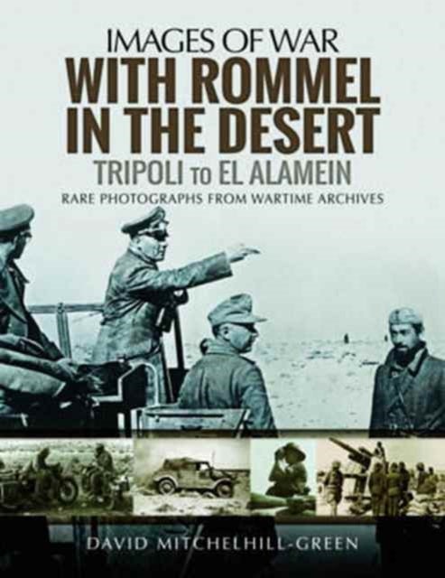 Bilde av With Rommel In The Desert: Tripoli To El Alamein Av David Mitchelhill-green