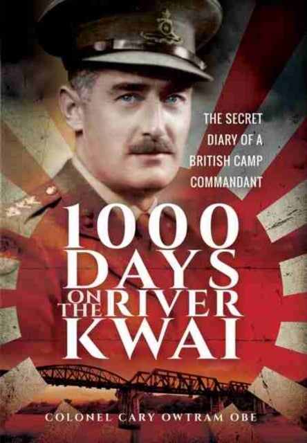 Bilde av 1,000 Days On The River Kwai Av H. C. Owtram