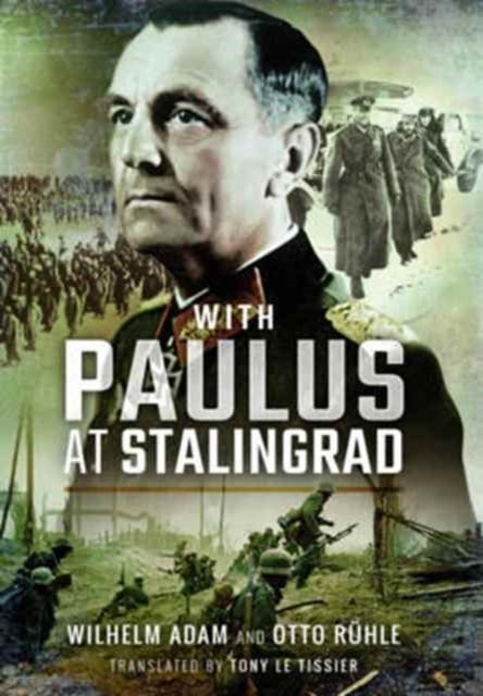 Bilde av With Paulus At Stalingrad Av Wilhelm Adam, Otto Rhle