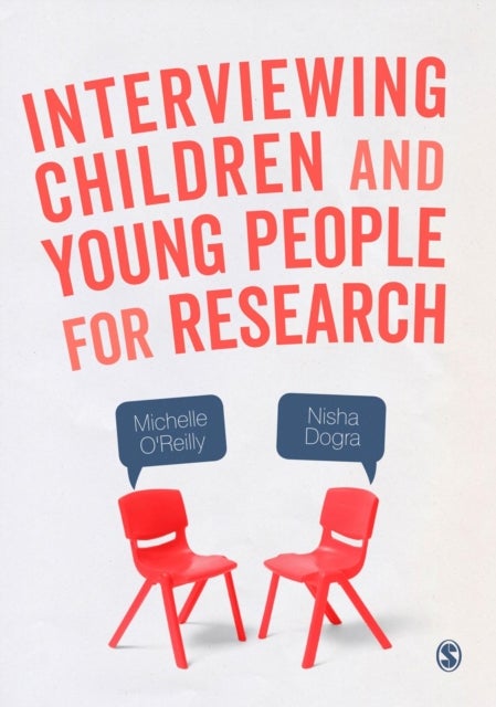 Bilde av Interviewing Children And Young People For Research Av Michelle O&#039;reilly, Nisha Dogra