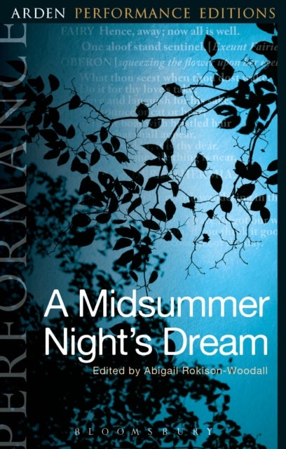 Bilde av A Midsummer Night&#039;s Dream: Arden Performance Editions Av William (stratford-upon-avon) Shakespeare
