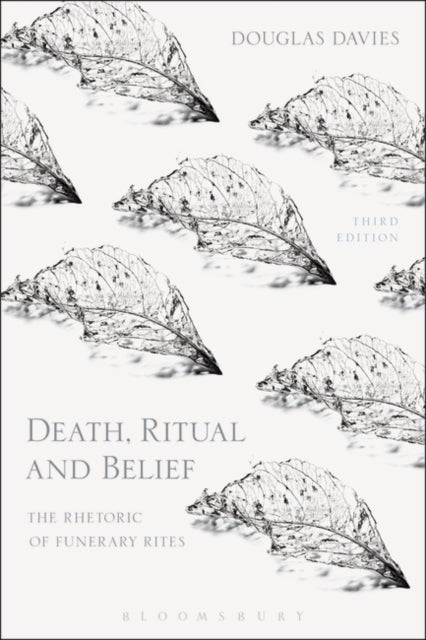 Death, Ritual and Belief - The Rhetoric of Funerary Rites