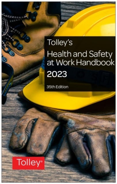 Bilde av Tolley&#039;s Health &amp; Safety At Work Handbook 2022 Av An Expert Team Of Lawyers And Health And Safety Pr