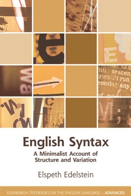 English Syntax - A Minimalist Account of Structure and Variation
