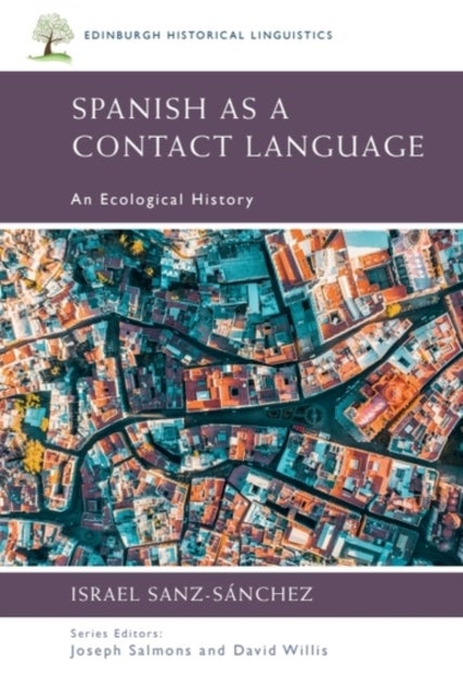 Spanish as a Contact Language - An Ecological History