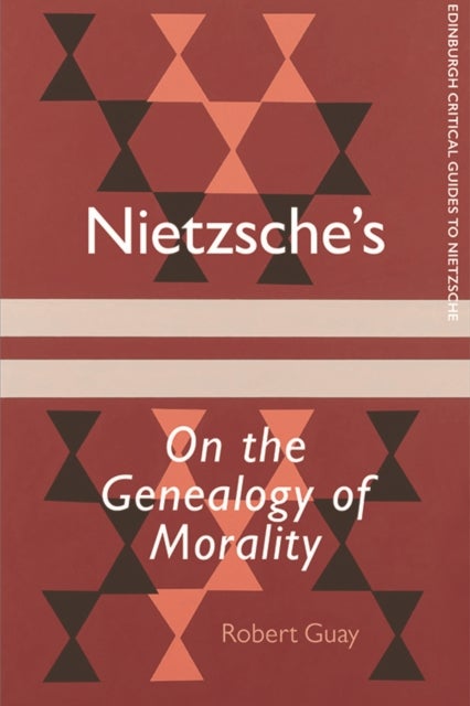 Bilde av Nietzsche&#039;s On The Genealogy Of Morality Av Robert Guay