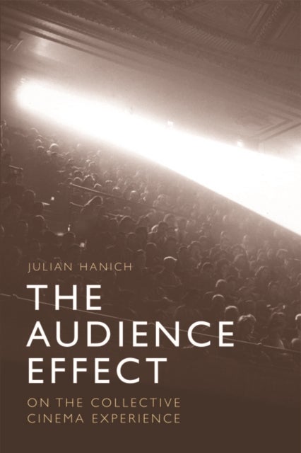The Audience Effect - On the Collective Cinema Experience