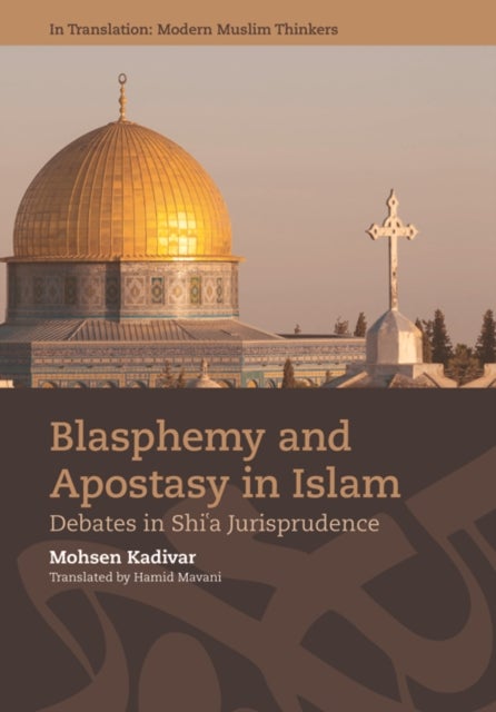 Bilde av Blasphemy And Apostasy In Islam Av Mohsen Kadivar