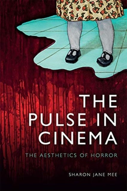 The Pulse in Cinema - The Aesthetics of Horror