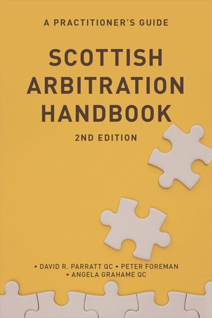 Scottish Arbitration Handbook - A Practitioner's Guide