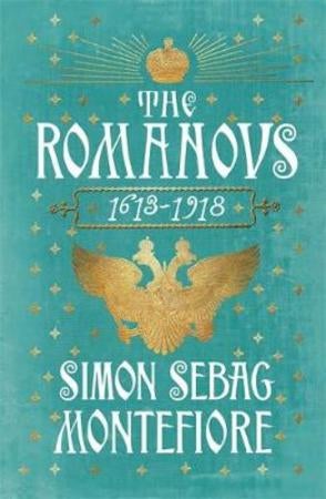 The Romanovs 1613-1918 ; The Romanovs 1613-1918