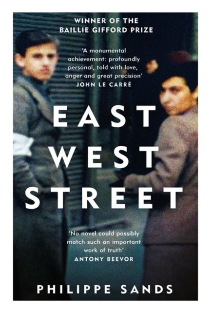 East West street - on the origins of genocide and crimes against humanity