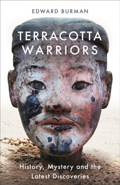 Terracotta Warriors - History, Mystery and the Latest Discoveries