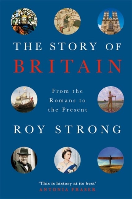 The Story of Britain - From the Romans to the Present