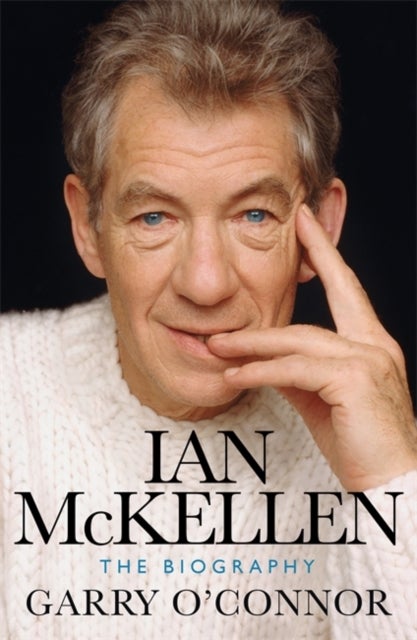 Ian McKellen - The Biography