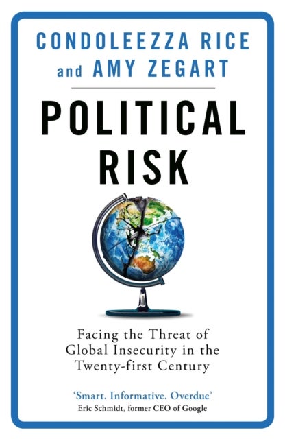 Bilde av Political Risk Av Condoleezza Rice, Amy Zegart