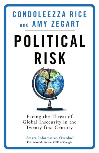 Political Risk - Facing the Threat of Global Insecurity in the Twenty-First Century