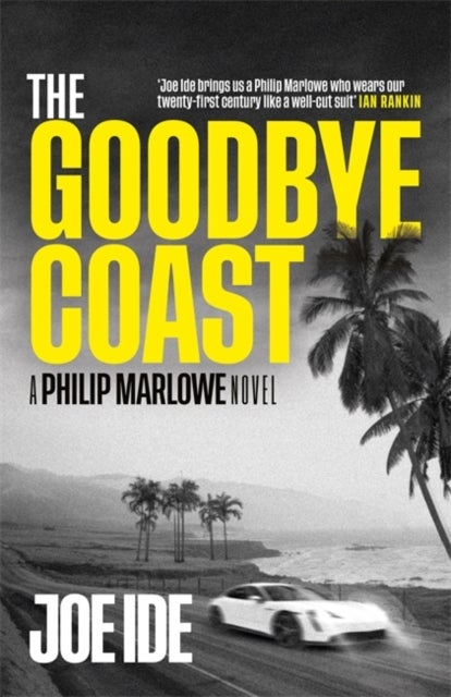 The Goodbye Coast - A Philip Marlowe Novel