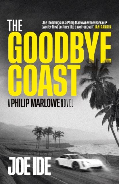 The Goodbye Coast - A Philip Marlowe Novel