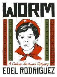 Worm - A Cuban American Odyssey