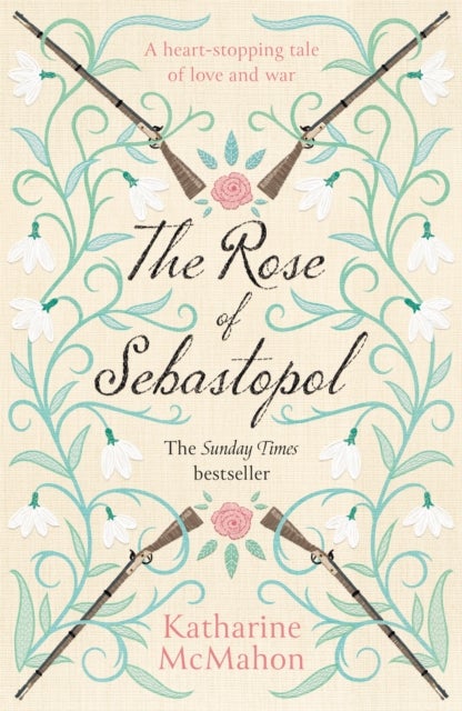 The Rose Of Sebastopol - A Richard and Judy Book Club Choice