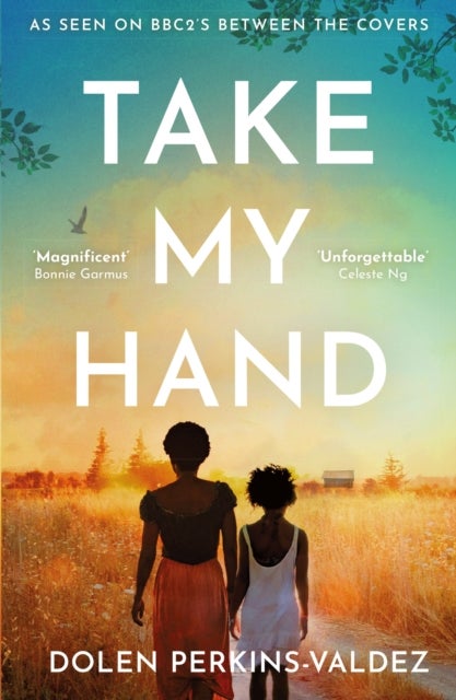 Take My Hand - The inspiring and unforgettable BBC Between the Covers Book Club pick