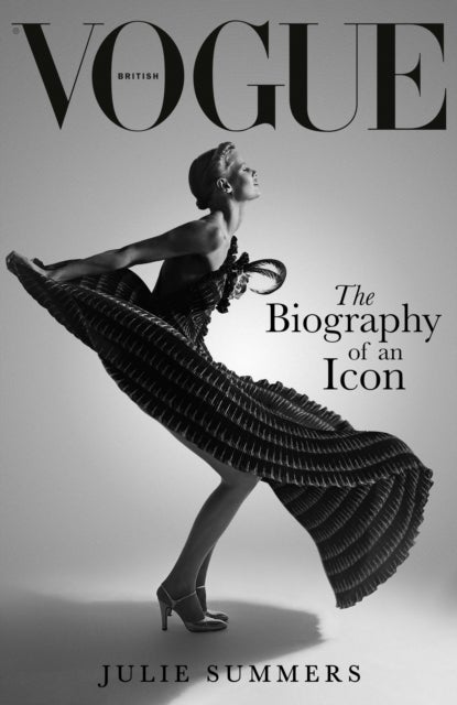 British Vogue - The Biography of an Icon