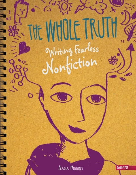 The Whole Truth - Writing Fearless Non-fiction
