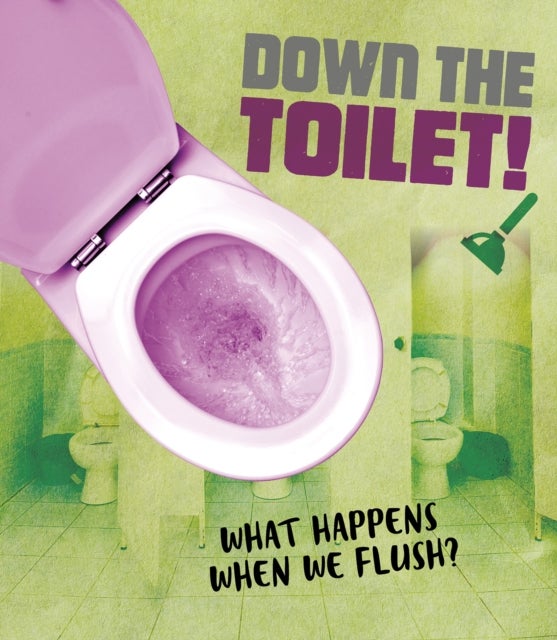 Down the Toilet! av Riley Flynn