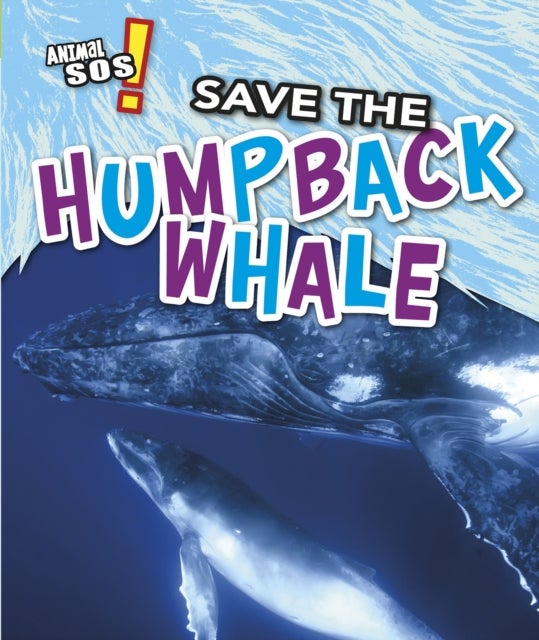Bilde av Save The Humpback Whale Av Louise Spilsbury