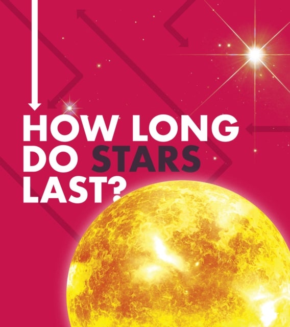 Bilde av How Long Do Stars Last? Av Emily Hudd