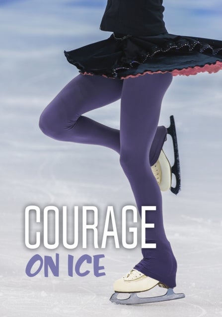 Bilde av Courage On Ice Av Jake Maddox