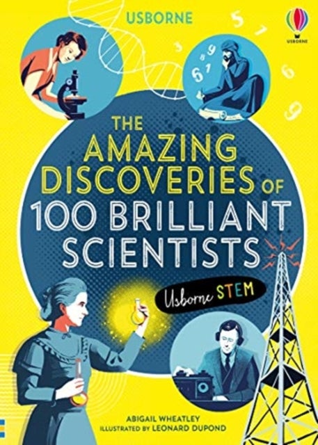 Bilde av The Amazing Discoveries Of 100 Brilliant Scientists Av Abigail Wheatley