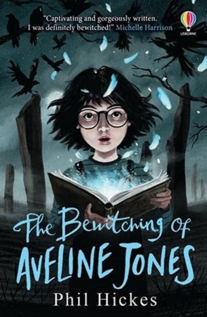 The Bewitching of Aveline Jones - The second spellbinding adventure in the Aveline Jones series