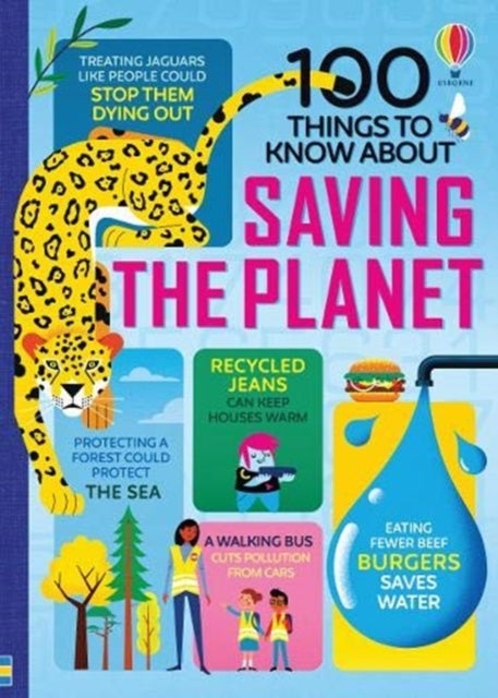 Bilde av 100 Things To Know About Saving The Planet Av Jerome Martin, Alice James, Rose Hall, Tom Mumbray, Lan Cook, Darran Stobbart, Eddie Reynolds