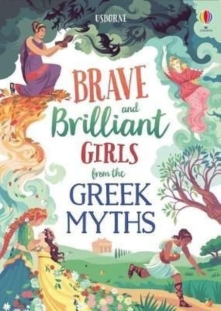 Bilde av Tales Of Brave And Brilliant Girls From The Greek Myths Av Rosie Dickins, Susanna Davidson