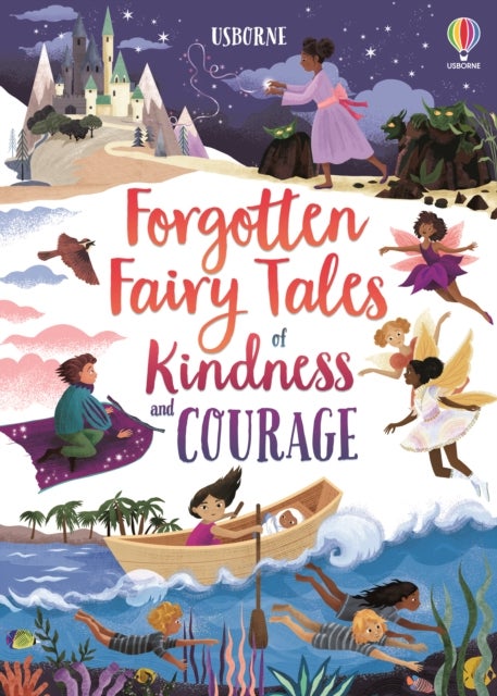 Bilde av Forgotten Fairy Tales Of Kindness And Courage Av Mary Sebag-montefiore