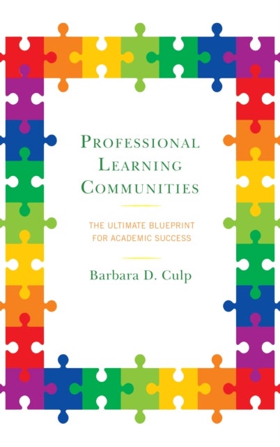 Professional Learning Communities - The Ultimate Blueprint for Academic Success