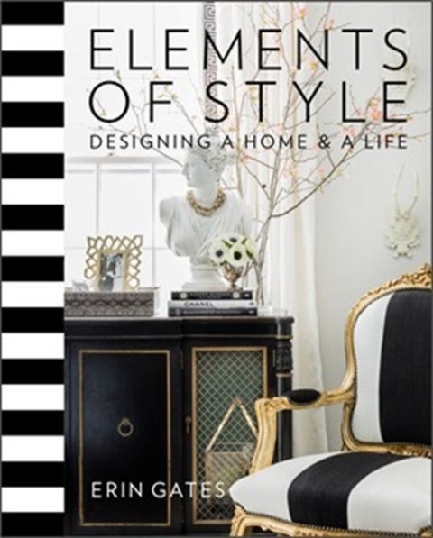 Elements of Style - Designing a Home & a Life