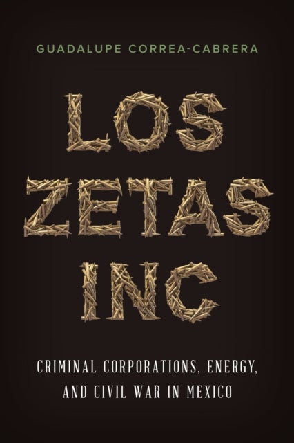 Bilde av Los Zetas Inc. Av Guadalupe Correa-cabrera