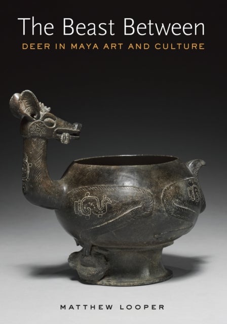 The Beast Between - Deer in Maya Art and Culture