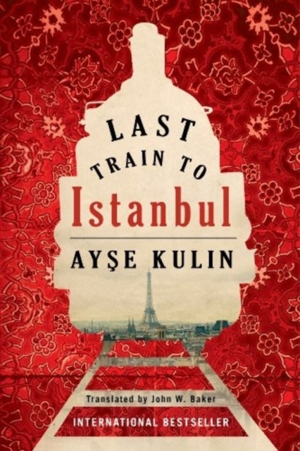 Bilde av Last Train To Istanbul Av Ayse Kulin