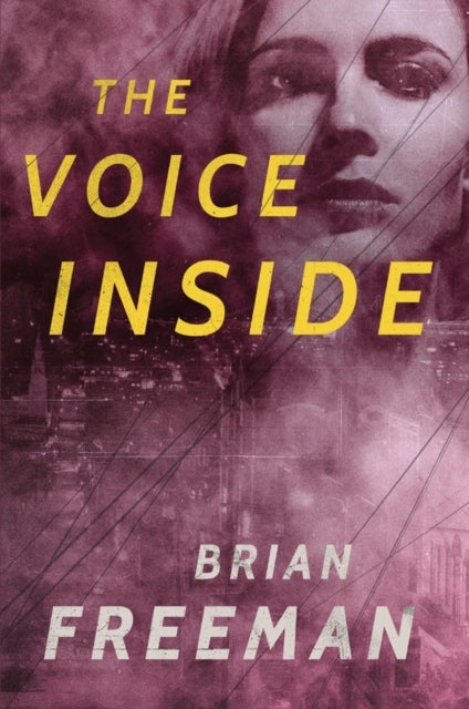 The Voice Inside - A Thriller