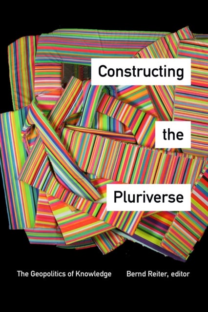 Bilde av Constructing The Pluriverse