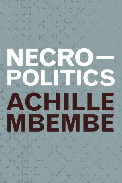 Bilde av Necropolitics Av Achille Mbembe