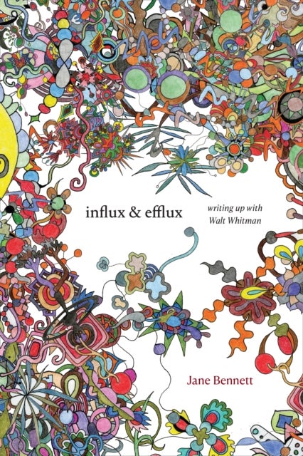 Influx and Efflux - Writing Up with Walt Whitman