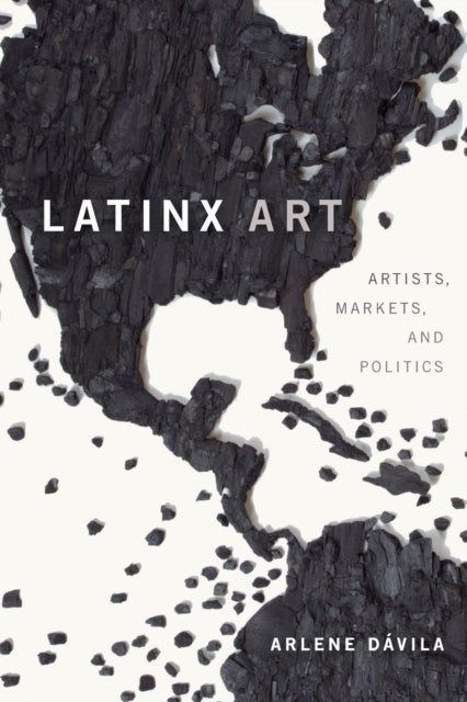 Latinx Art - Artists, Markets, and Politics