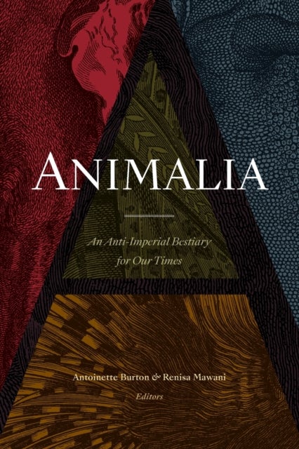 Animalia - An Anti-Imperial Bestiary for Our Times